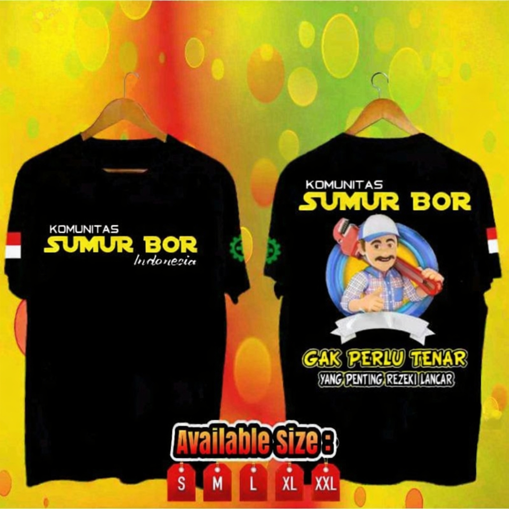 เสื้อยืด INDONESIAN WELL DRILL DONT NEED TO BE TENAR