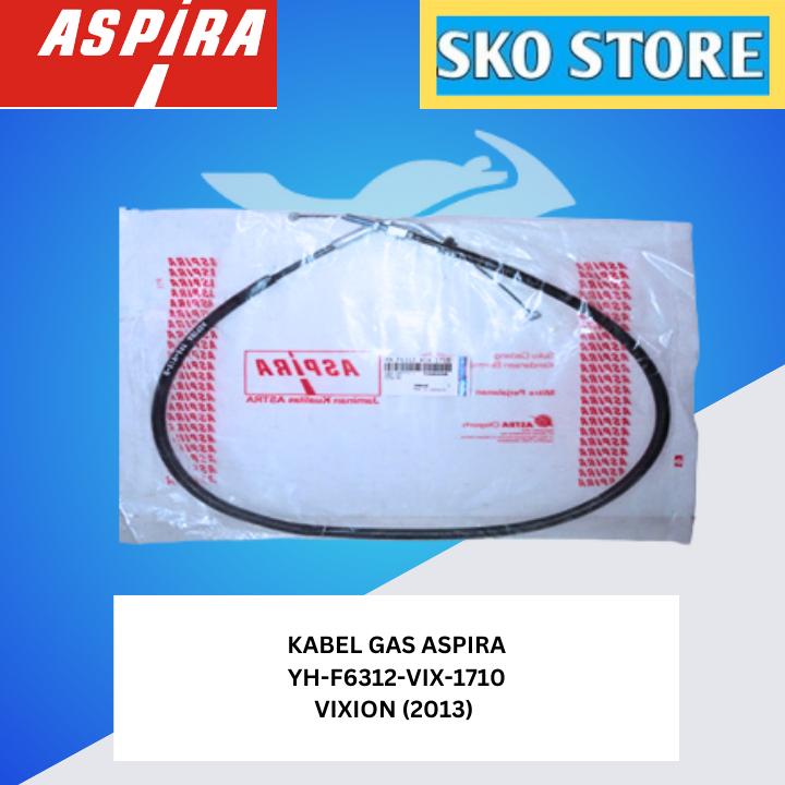 ASPIRA YH-F6312-VIX-1710 VISION (2013) สายแก๊สเดิม