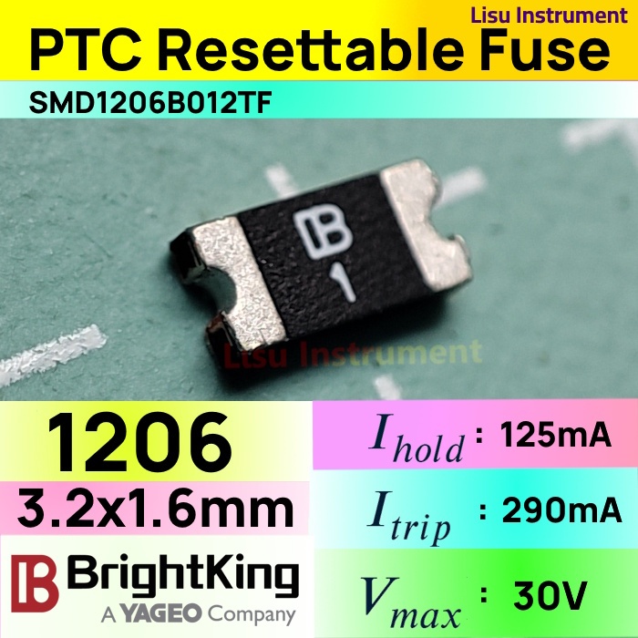 SMD1206B012TF 30V 125mA 290mA 1206 B1 PTC รีเซ็ตฟิวส์ YAGEO BrightKing
