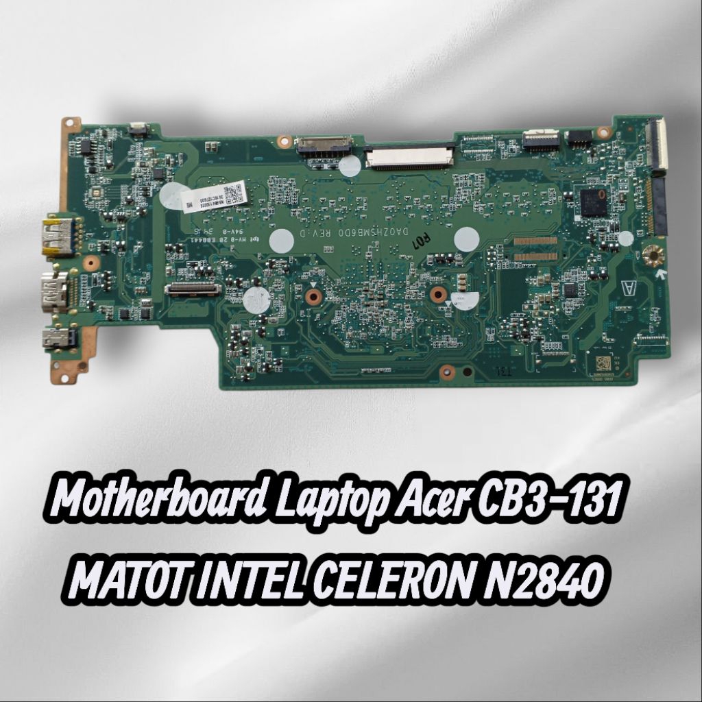 เมนบอร์ดแล็ปท็อป Acer CB3-131 MATOT INTEL CELERON N2840