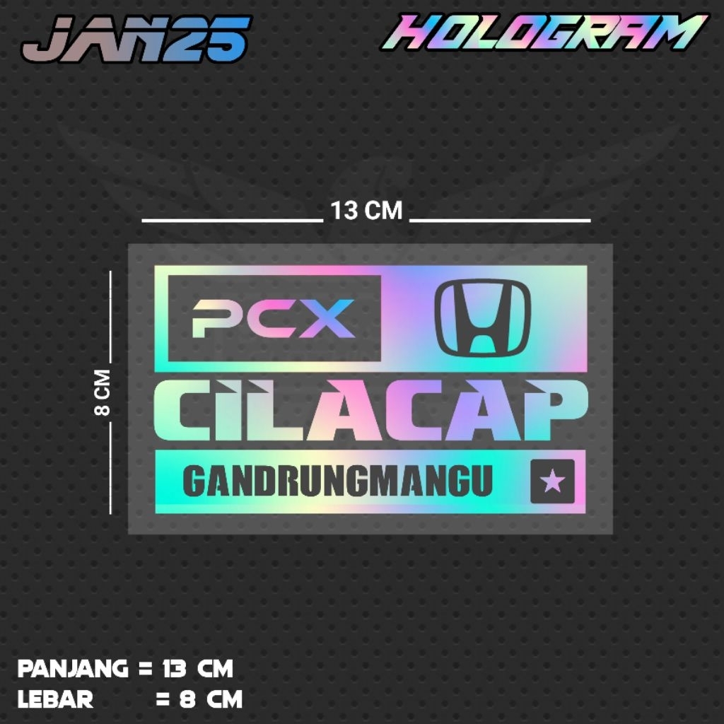 PCX CILACAP GANDRUNGMANGU / JAN25 KEC CUTTING STICKER