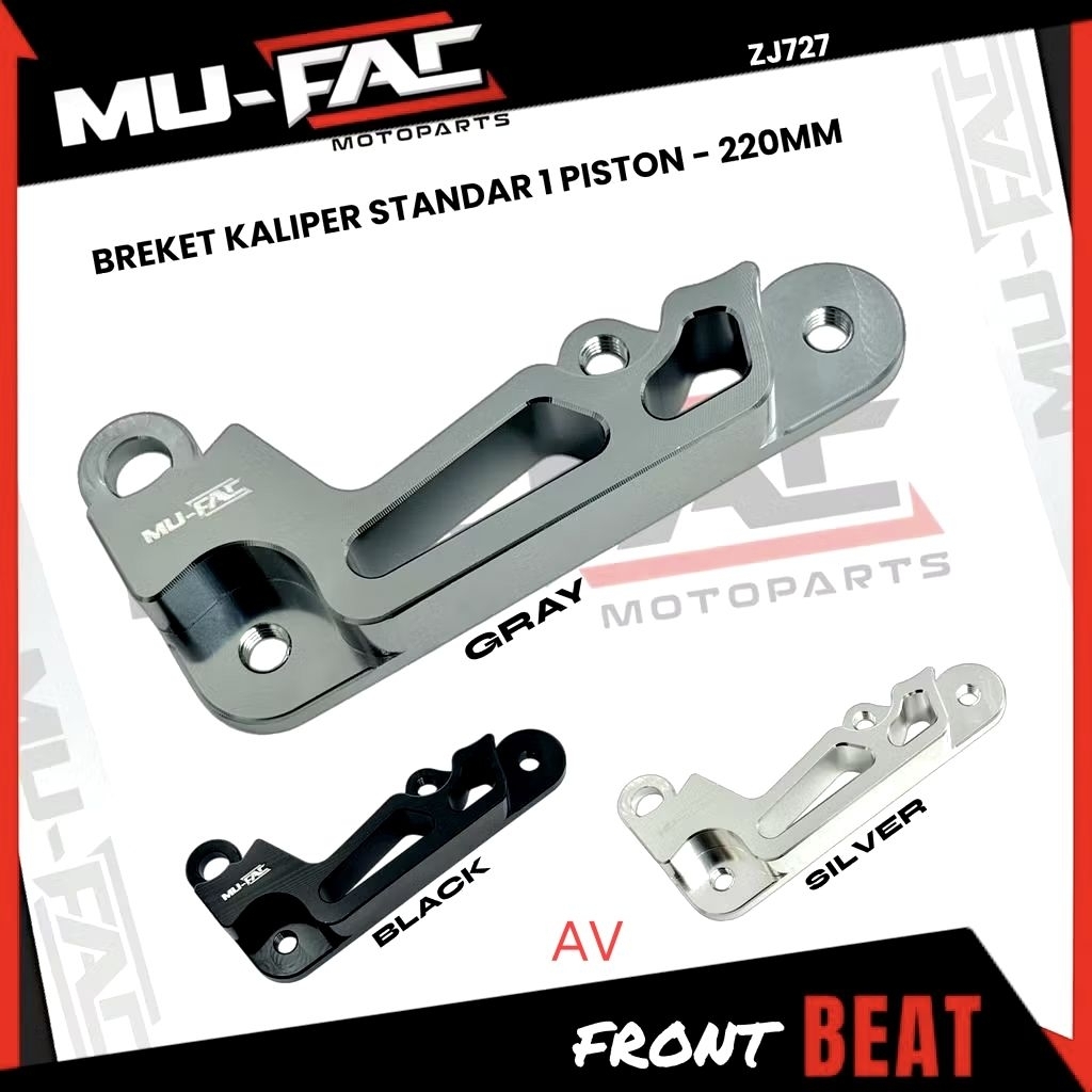 MU-FAC Standard Caliper Bracket 1 ลูกสูบ Nissin ขนาด 220 มม.มอเตอร์ Vario Scoopy Beat ZJ727 สีเทาสีด
