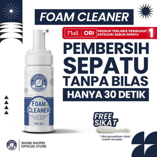 SHORE - Foam Cleaner + Free Sikat - Pembersih Sepatu Paling Praktis Tanpa Air - 100ml & 60ml