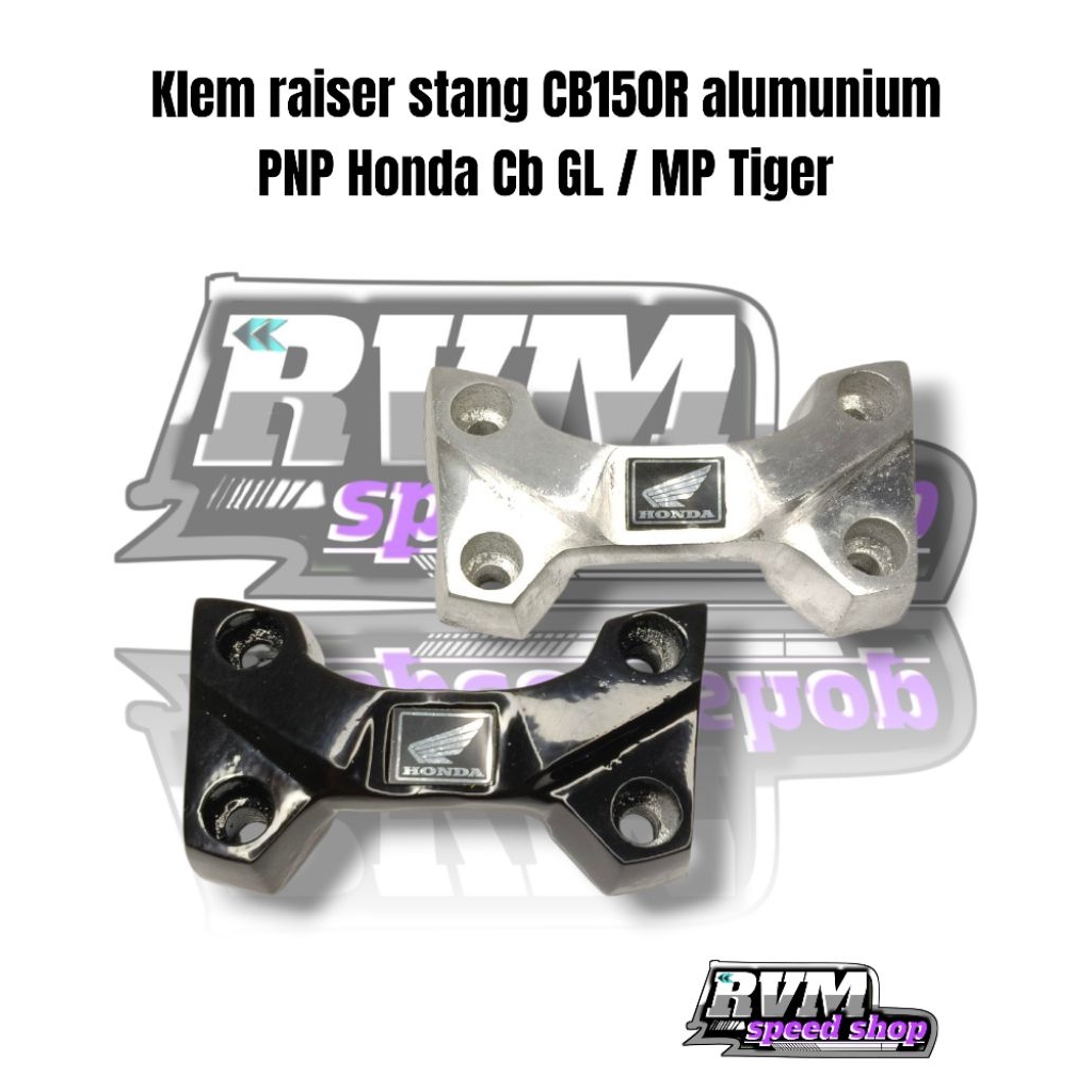 แฮนด์ Raiser Clamp PNP Honda cb GL pro GL max Megapro รุ่น ORI Honda cb 150R CBR 150