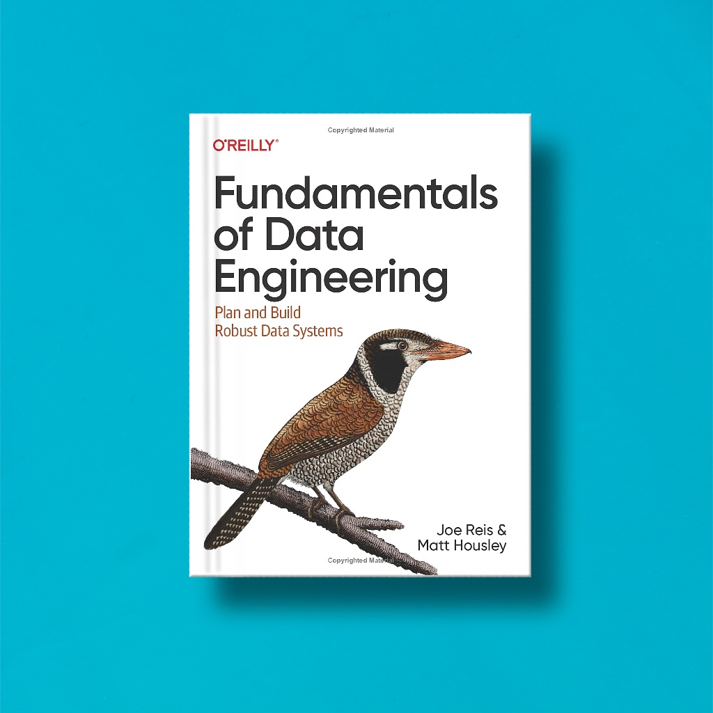 (eng) Fundamentals of Data Engineering โดย Joe Reis