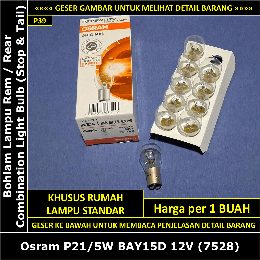 Toyota Kijang Super / Grand Extra ไฟเบรค 1988-1996 5K 7K 1.5 1.8 Osram P21/5W 12V 7528 หลอดไฟรวมด้าน