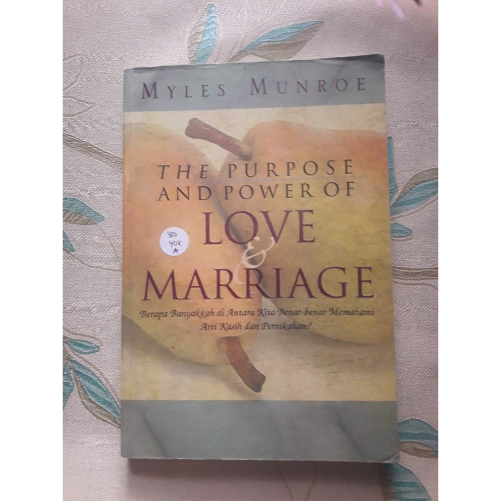 วัตถุประสงค์และพลังแห่งความรักและการแต่งงานโดย Myles Munroe