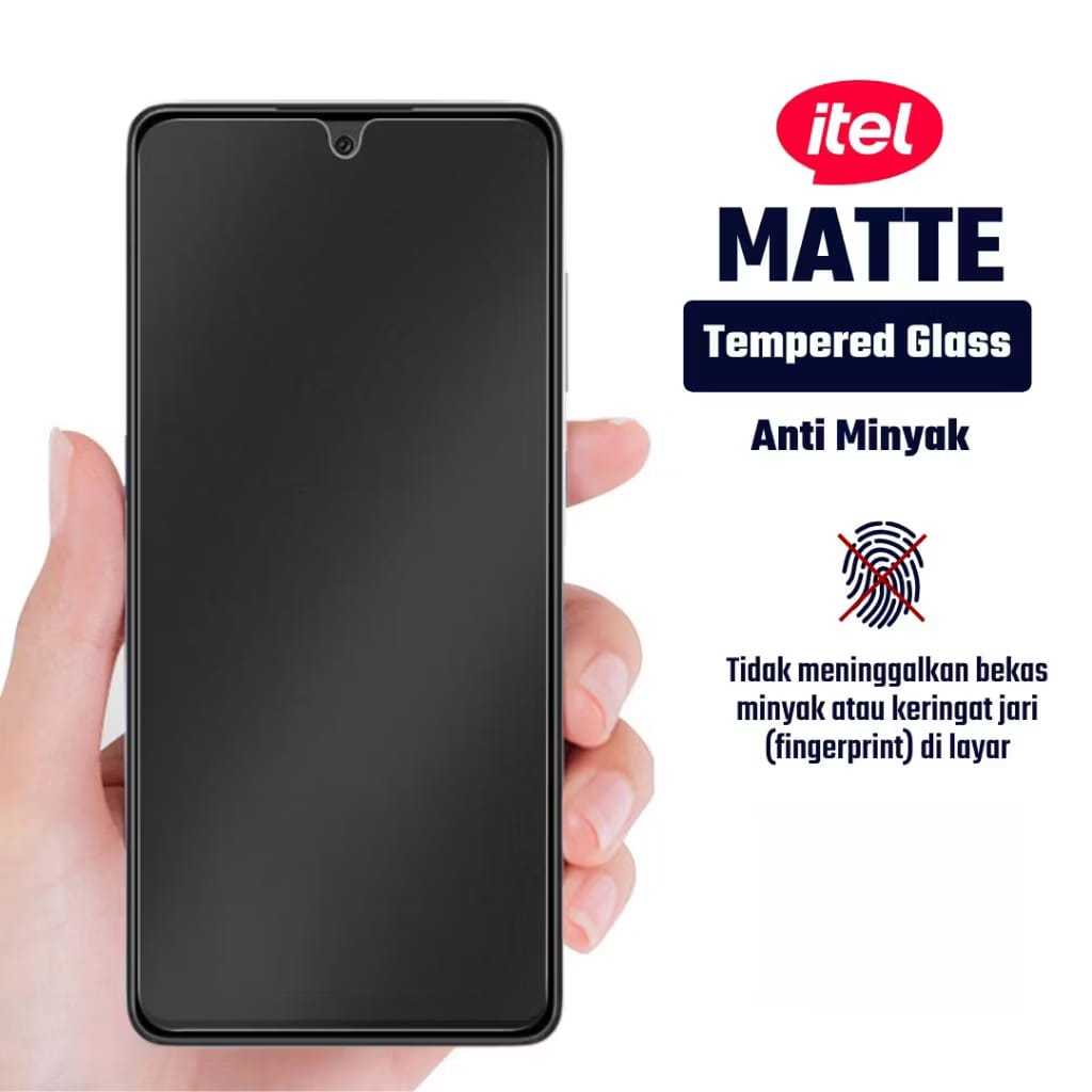 LAYAR AG Tg Full Matte Glass Itel A90 City 100 P70 Power 70 P65 P55 NFC P55 P55 5G A80 A50 4G P40 S2