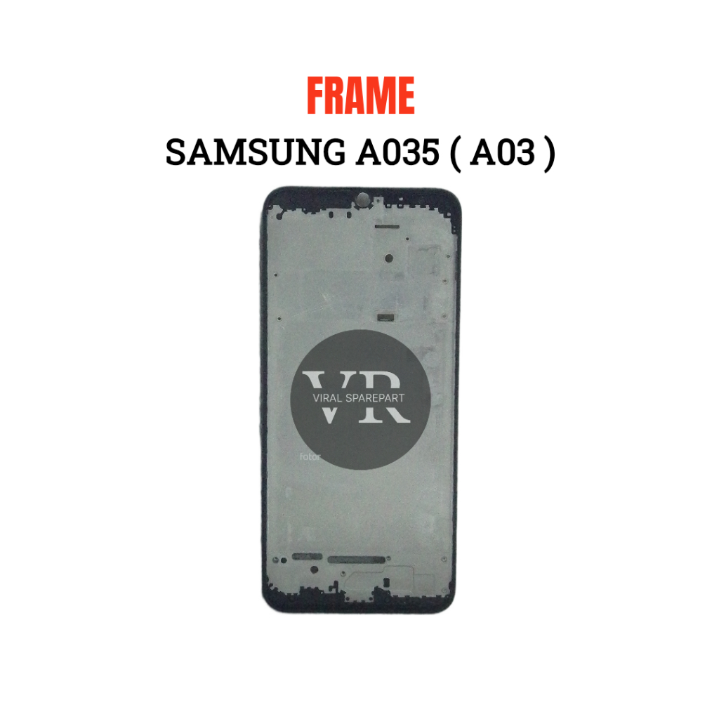 กรอบ LCD / LCD BODY / ที่ยึด LCD SAMSUNG A03 / A035