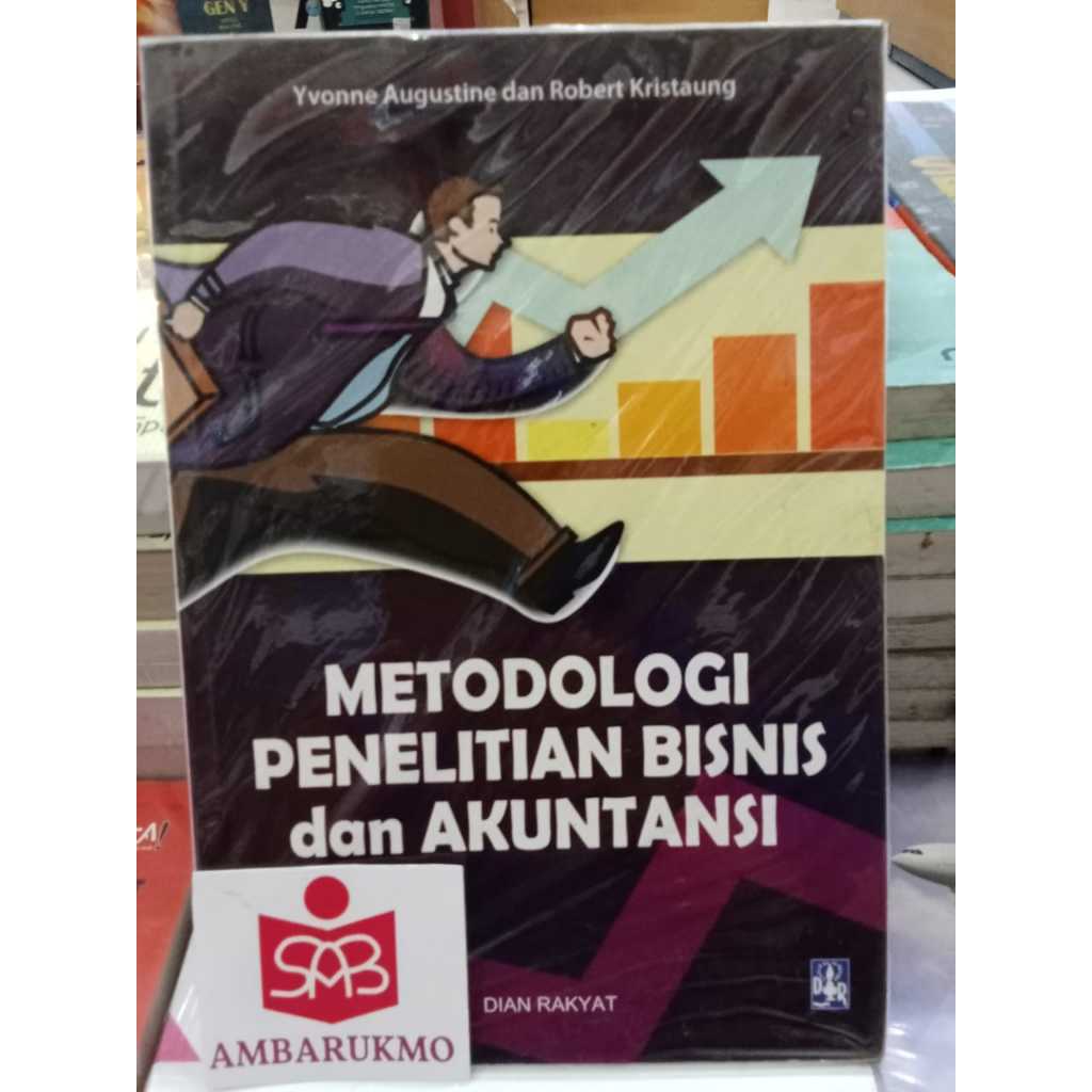 วิธีวิจัยทางธุรกิจและบัญชี - Yvonne Augustine - Dian Rakya