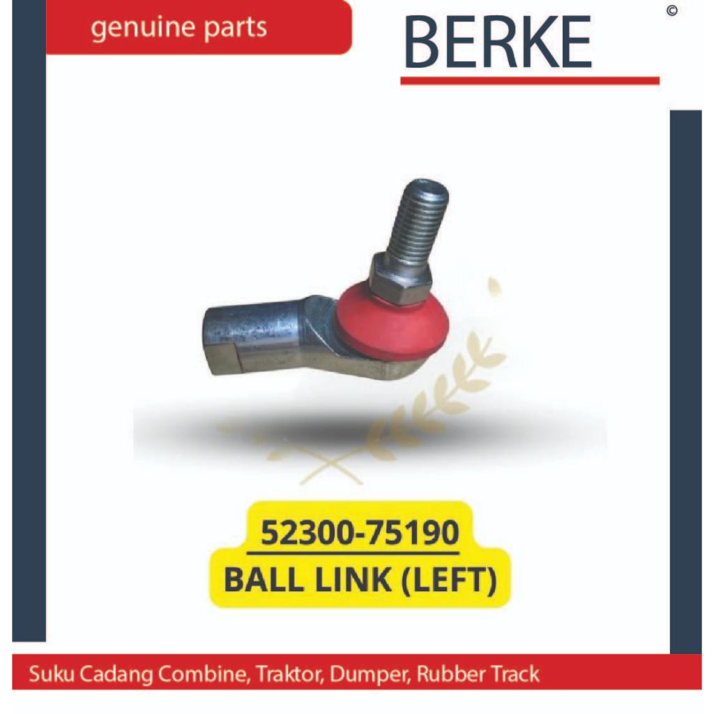 BALL LINK (LEFT) / LEFT LINK BALL DC 70 / 52300-75190 อะไหล่รถเกี่ยวข้าว
