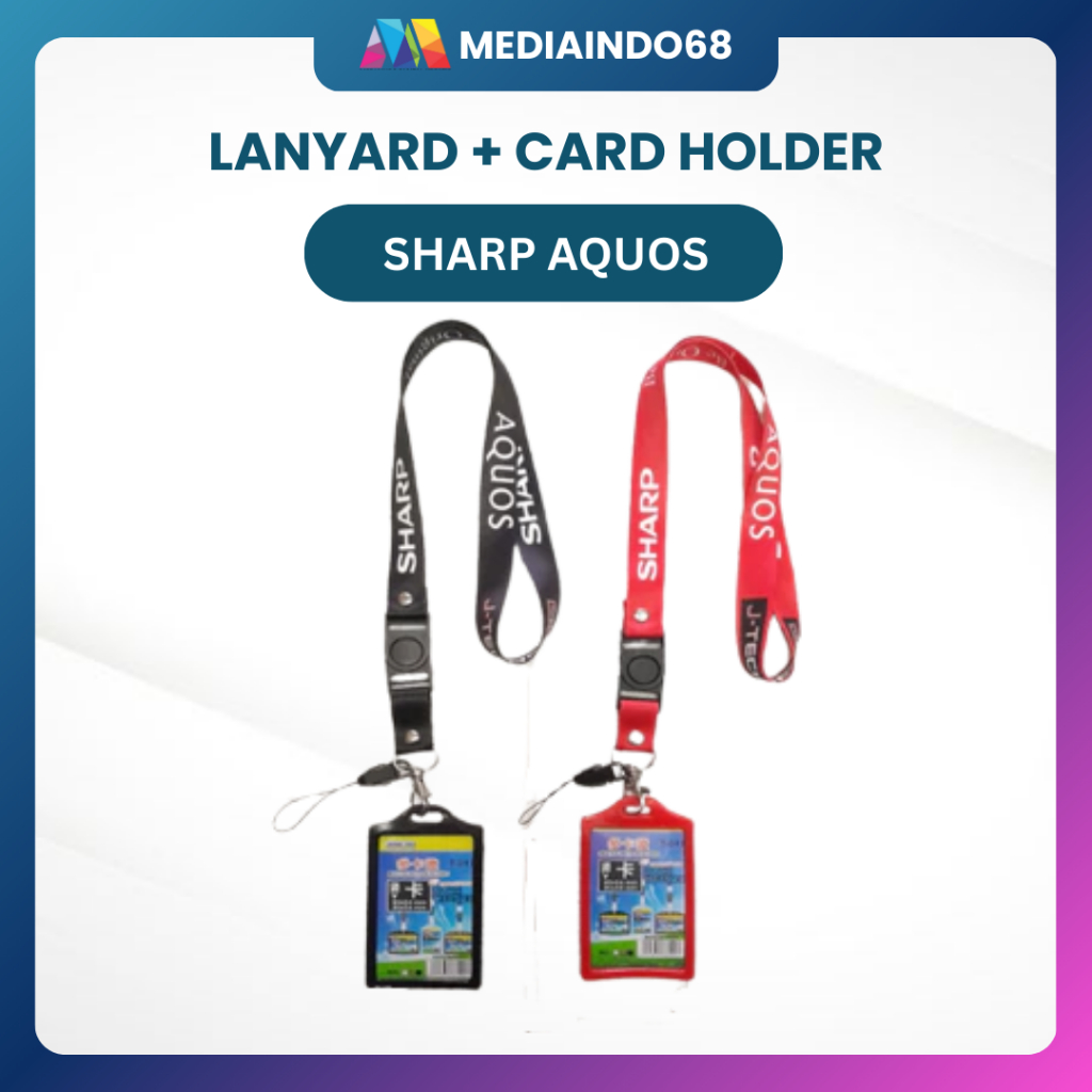 SHARP AQUOS Lanyard, ID, HP/Flashdisk Digital Printing (แพ็คเกจครบ)