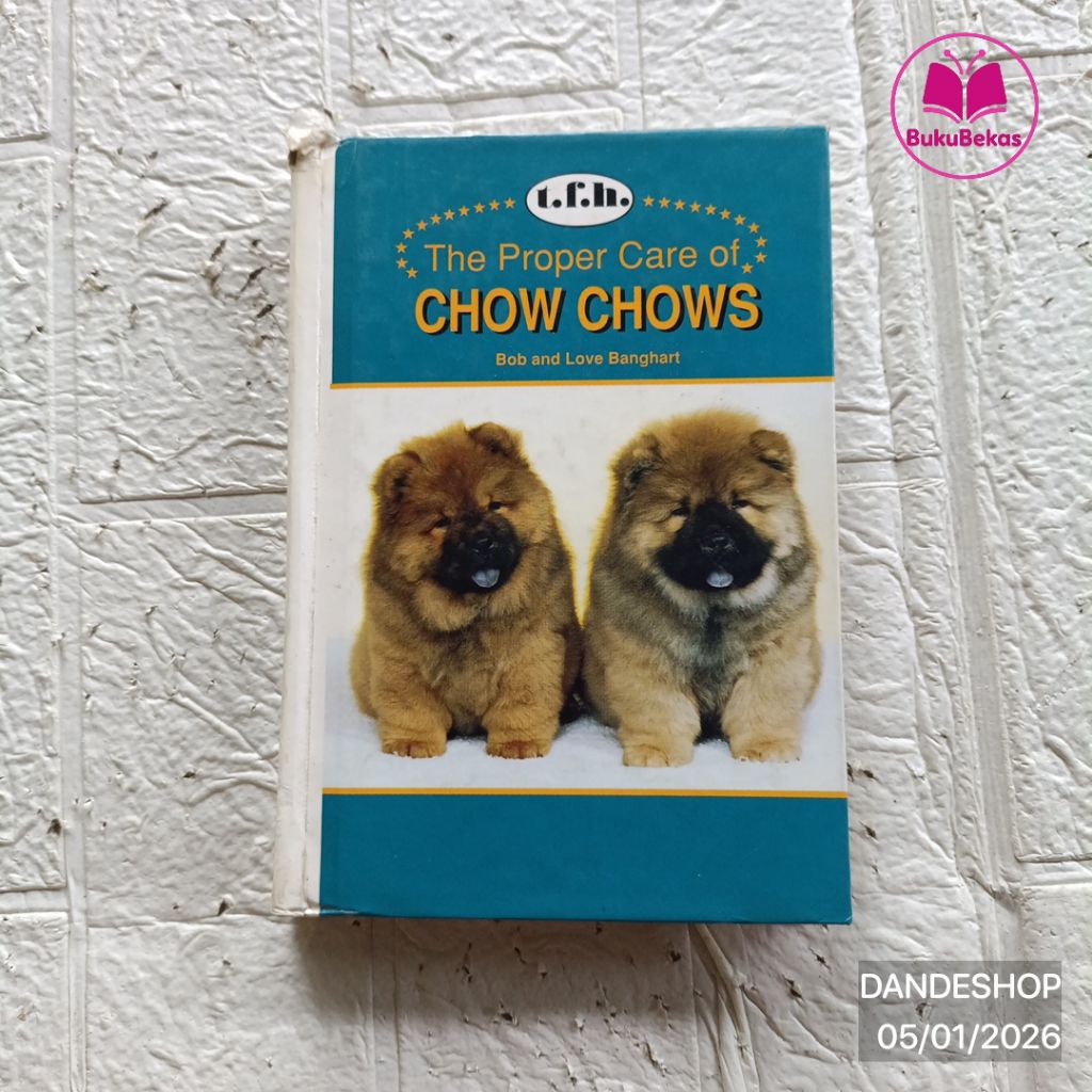 (อังกฤษ) The Proper Care Of CHOW CHOWS โดย Bob and Love Banghart TFH HARDCOVER - หนังสือมือสองก่อนรั