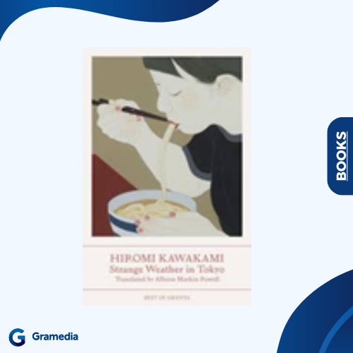 Gramedia Medan - หนังสือนําเข้า STRANGE WEATHER IN TOKYO