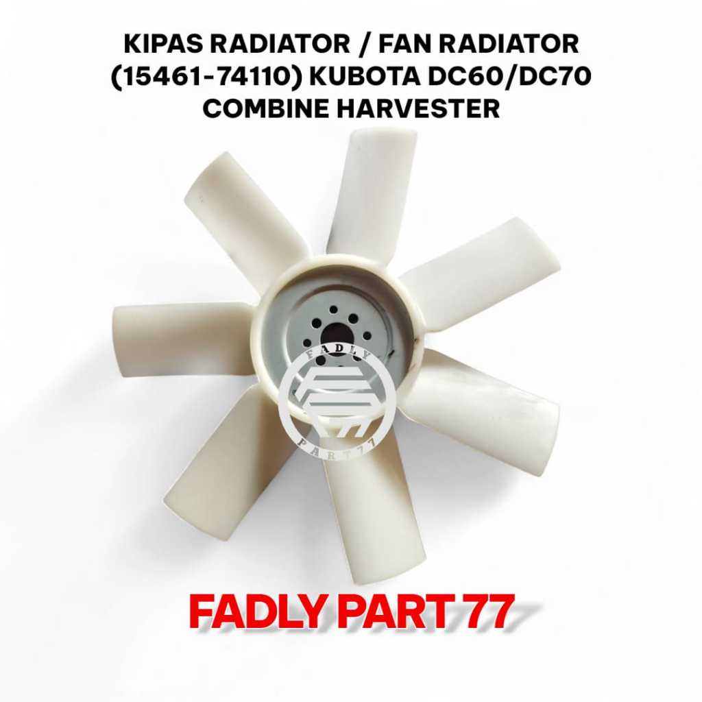 RADIATOR FAN / RADIATOR FAN (1546174110) สําหรับ KUBOTA DC60/DC70 COMBINE HARVESTER