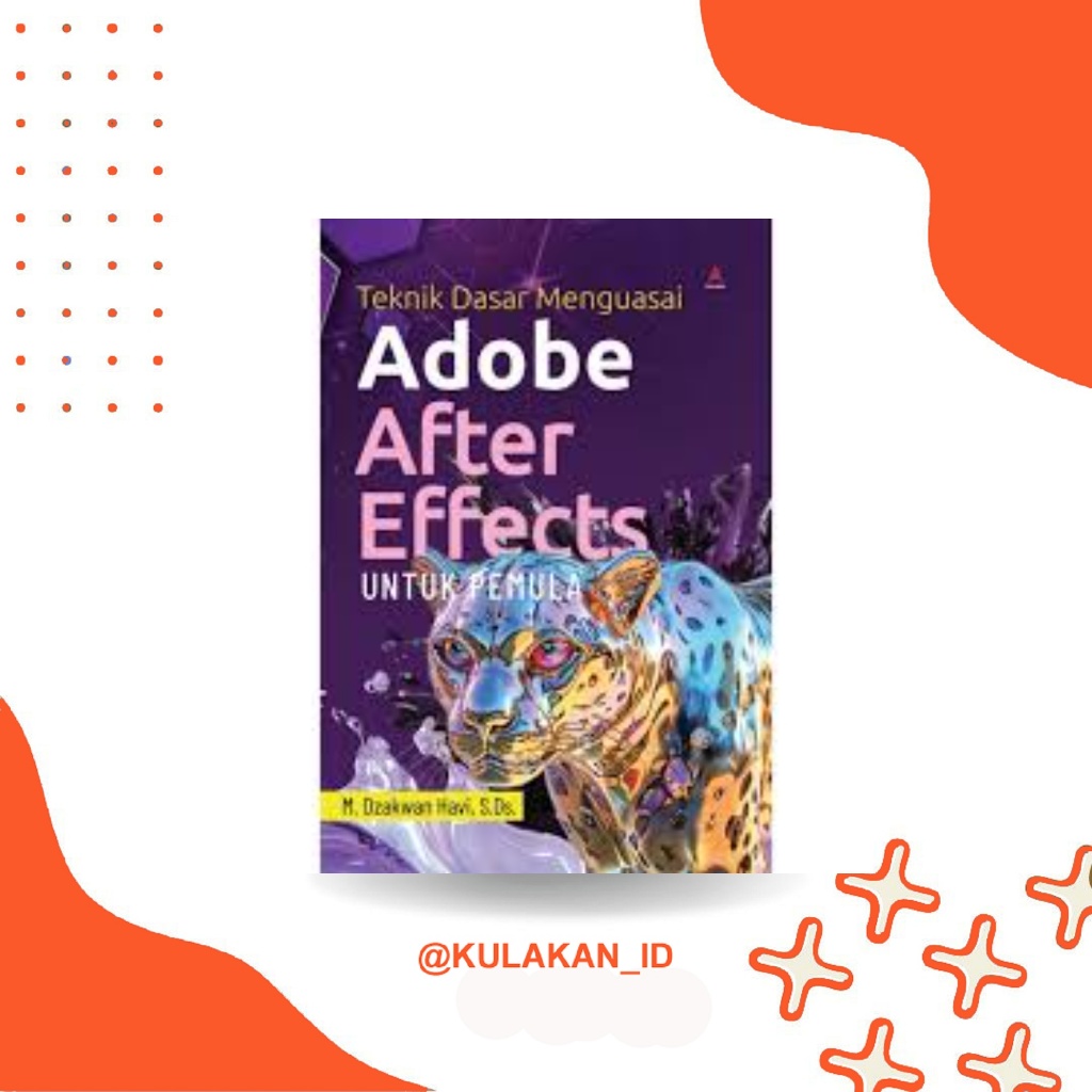 เทคนิคพื้นฐานสู่ Master Adobe After Effect for Beginners-M.Dzakwan-Great Innine Children