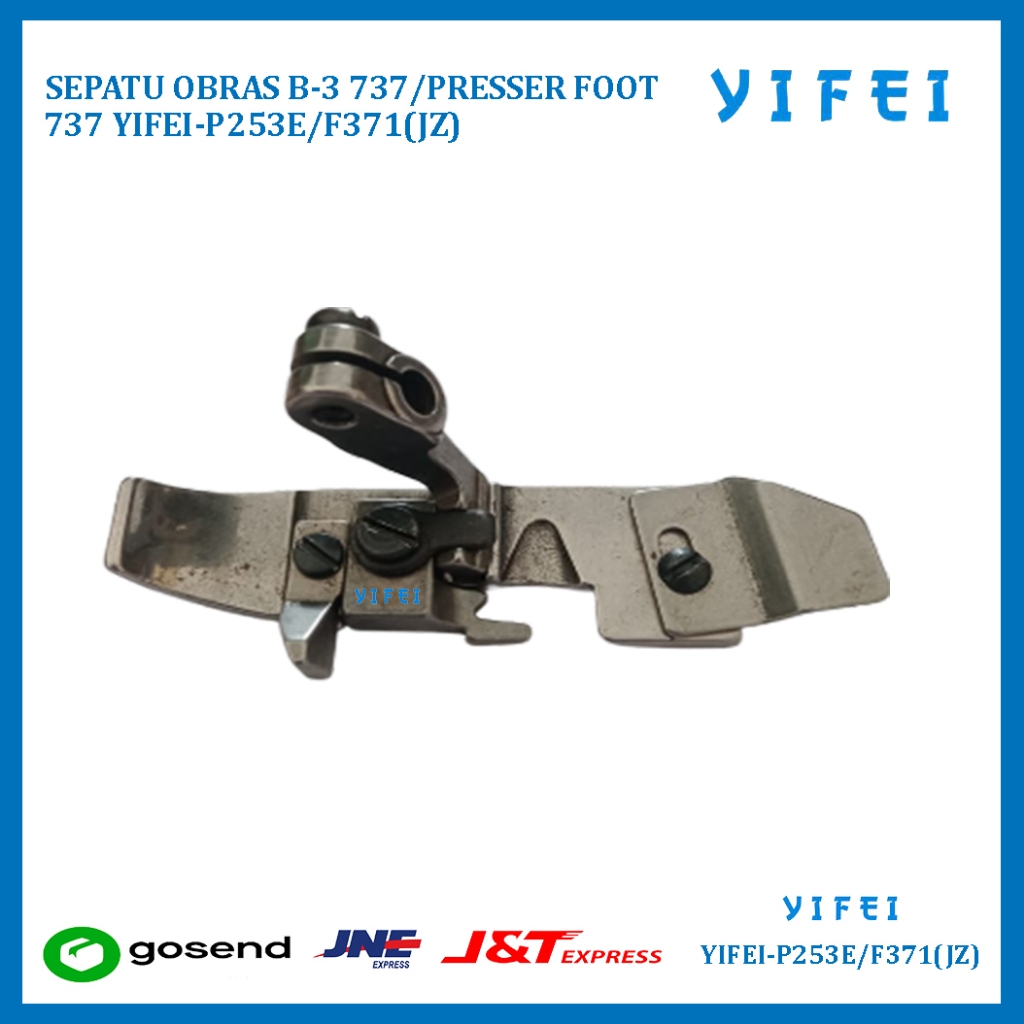 B-3 737/PRESSER FOOT 737 YIFEI P253E/F371(JZ)