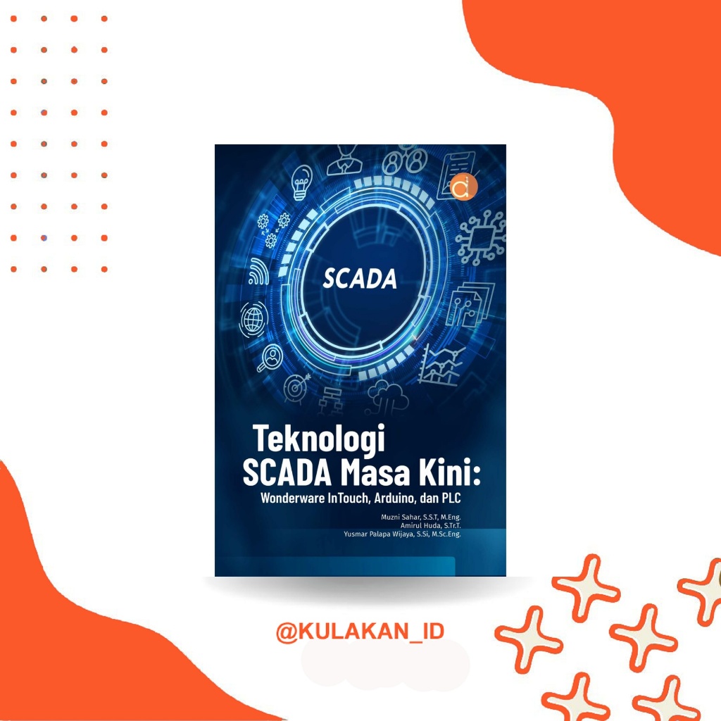หนังสือเทคโนโลยี SCADA ทันสมัย: Wonderware Intouch, Arduino, และ PLC