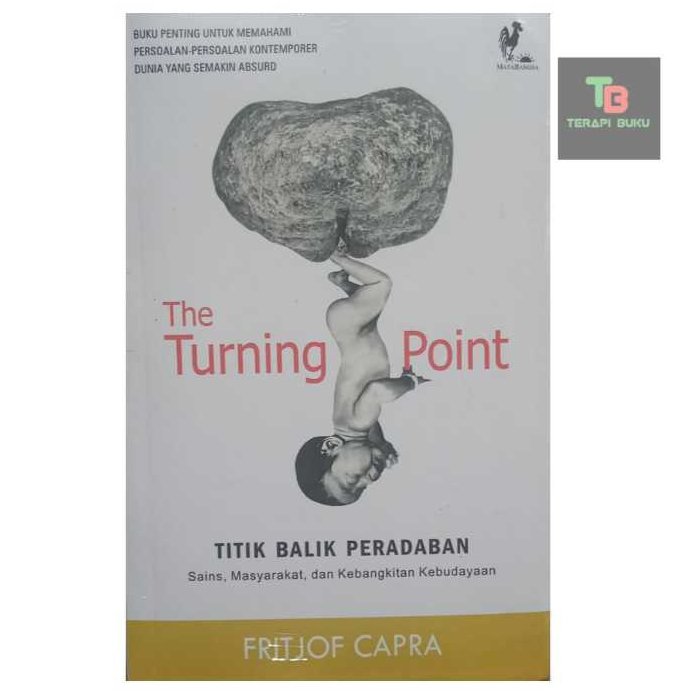 จุดเปลี่ยนของอารยธรรม - Fritjof Capra - Mata Bangsa Terapibuku Original
