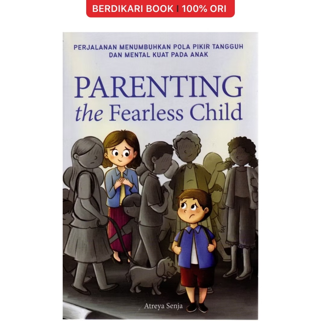 Parenting the Fearless Child - Brilliant Book