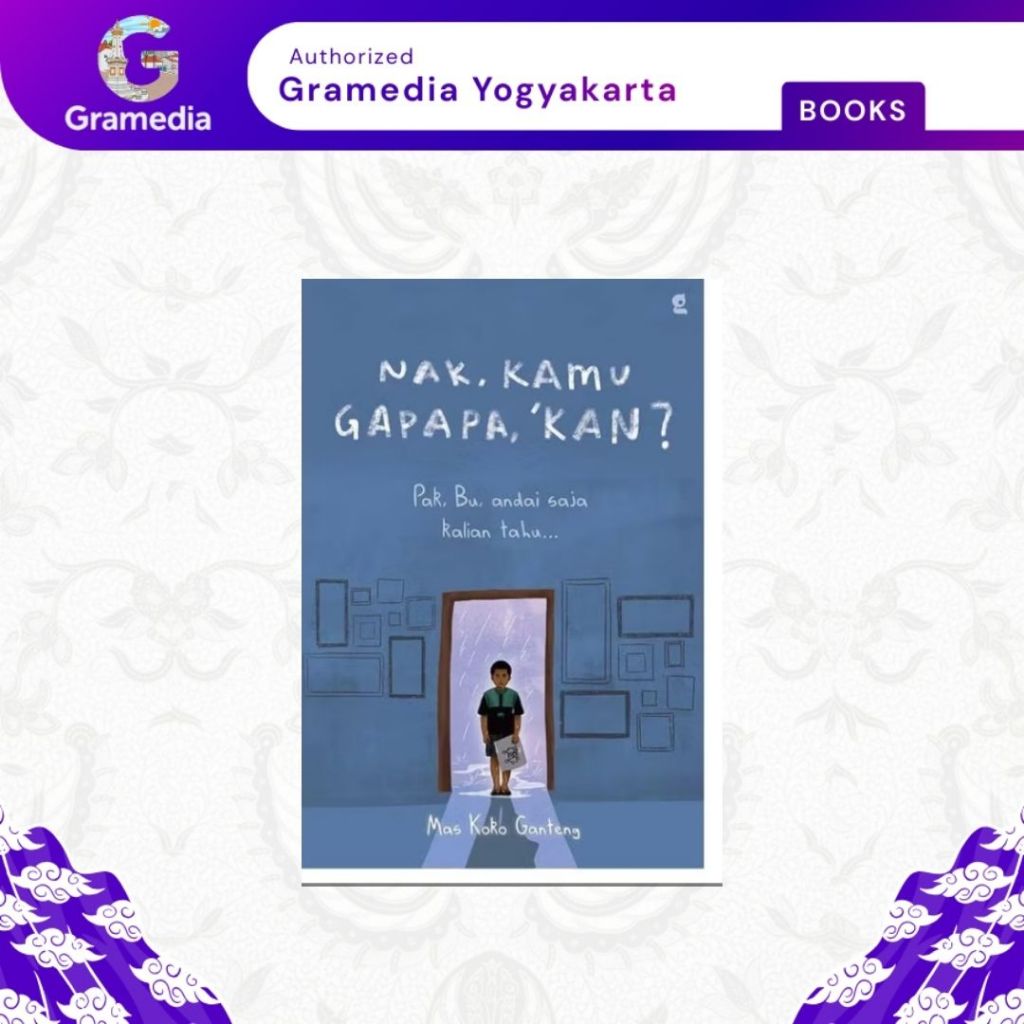 Gramedia Yogya - NAK, YOU ARE GAPA, YOU?