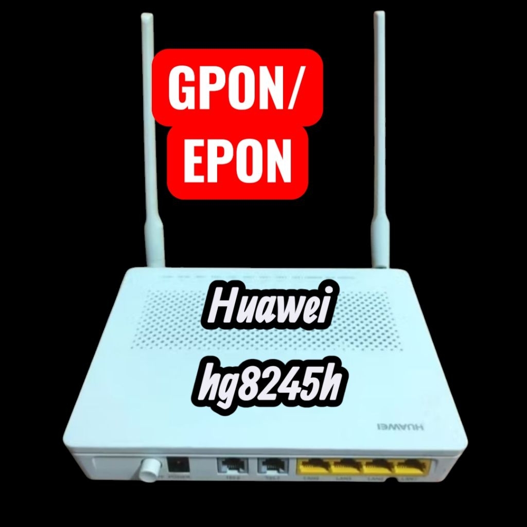 Huawei hg8245h GPON/EPOON