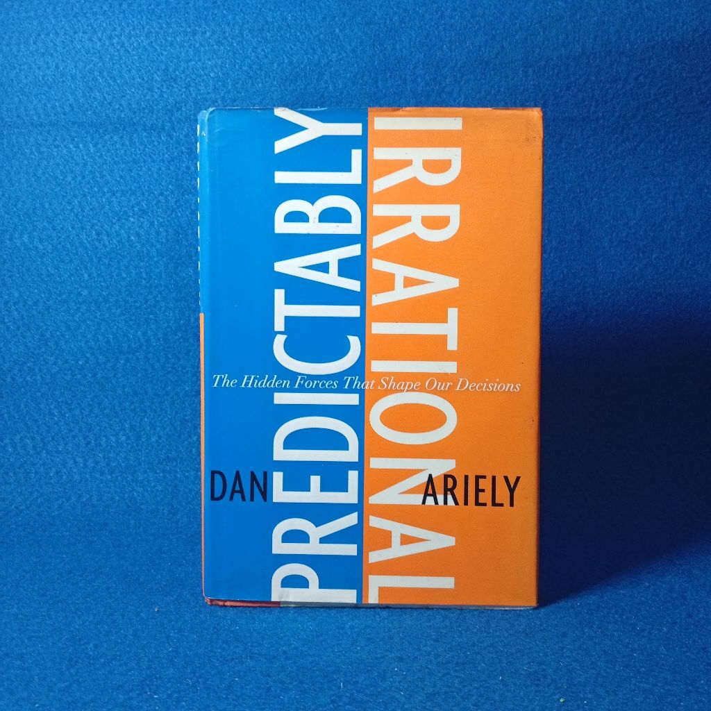 Pritedictably Irracial by Dan Ariely