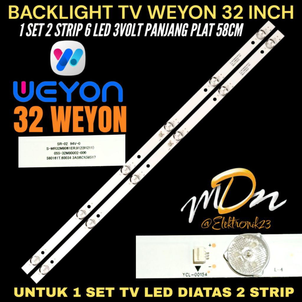 WEYON 32 INCH LED TV BACKLIGHT WEYON 32 INCH TV