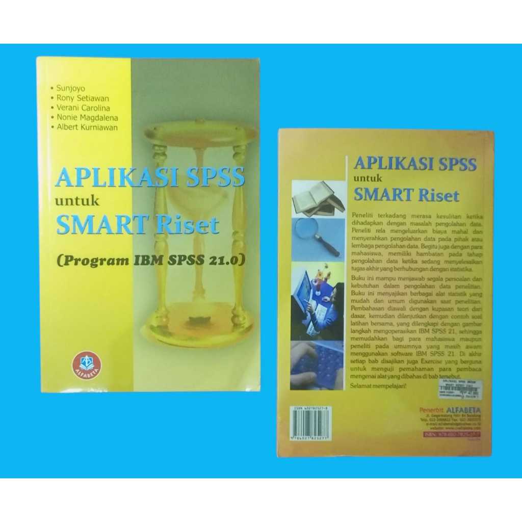 SPSS APPLICATION FOR SMART RESEARCH (IBM SPSS 21.0 PROGRAM) - ALFABETA