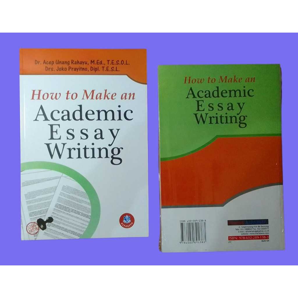 HOW TO MAKE AN ACADEMIC ESSAY WRITING ~ ALFABETA