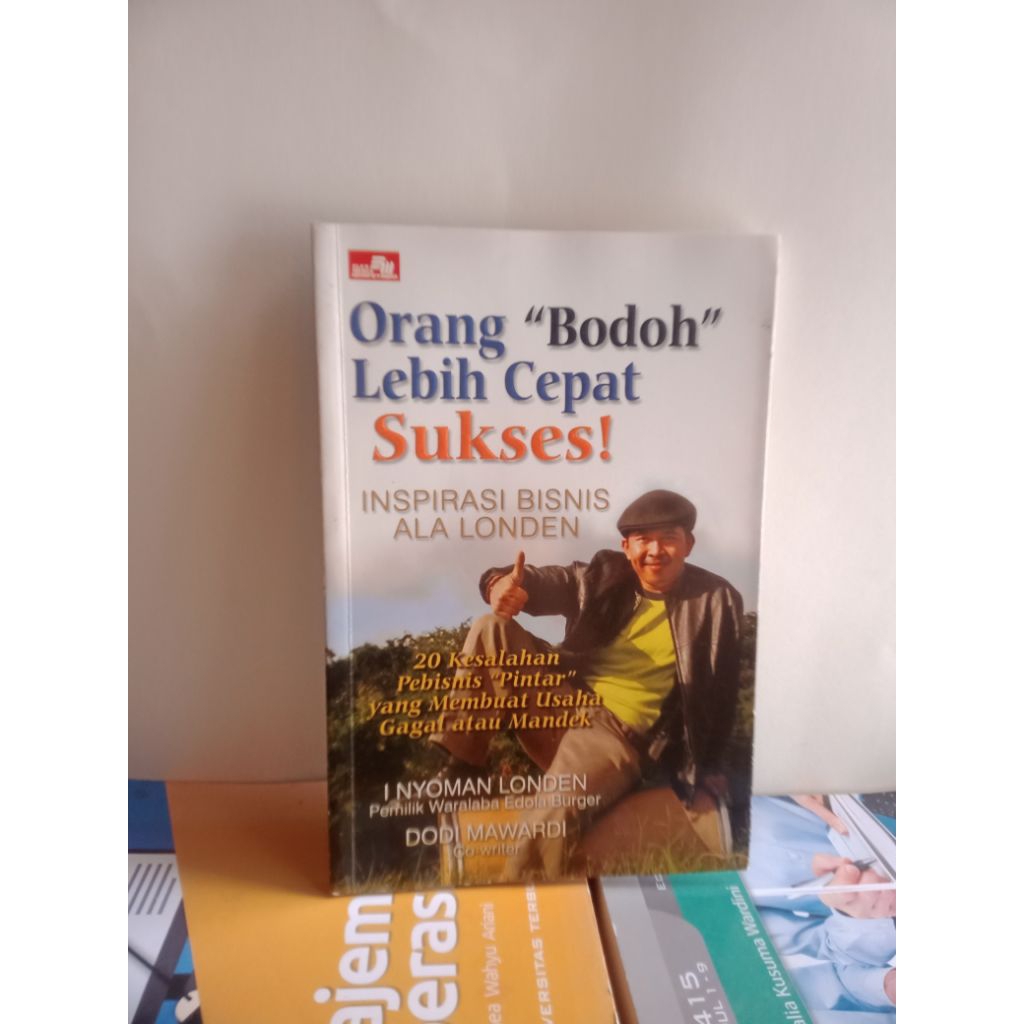 หนังสือต้นฉบับของ BODOH PEOPLE FASTER SUCCESSFUL BUSINESS INSPIRATION ALA LONDEN