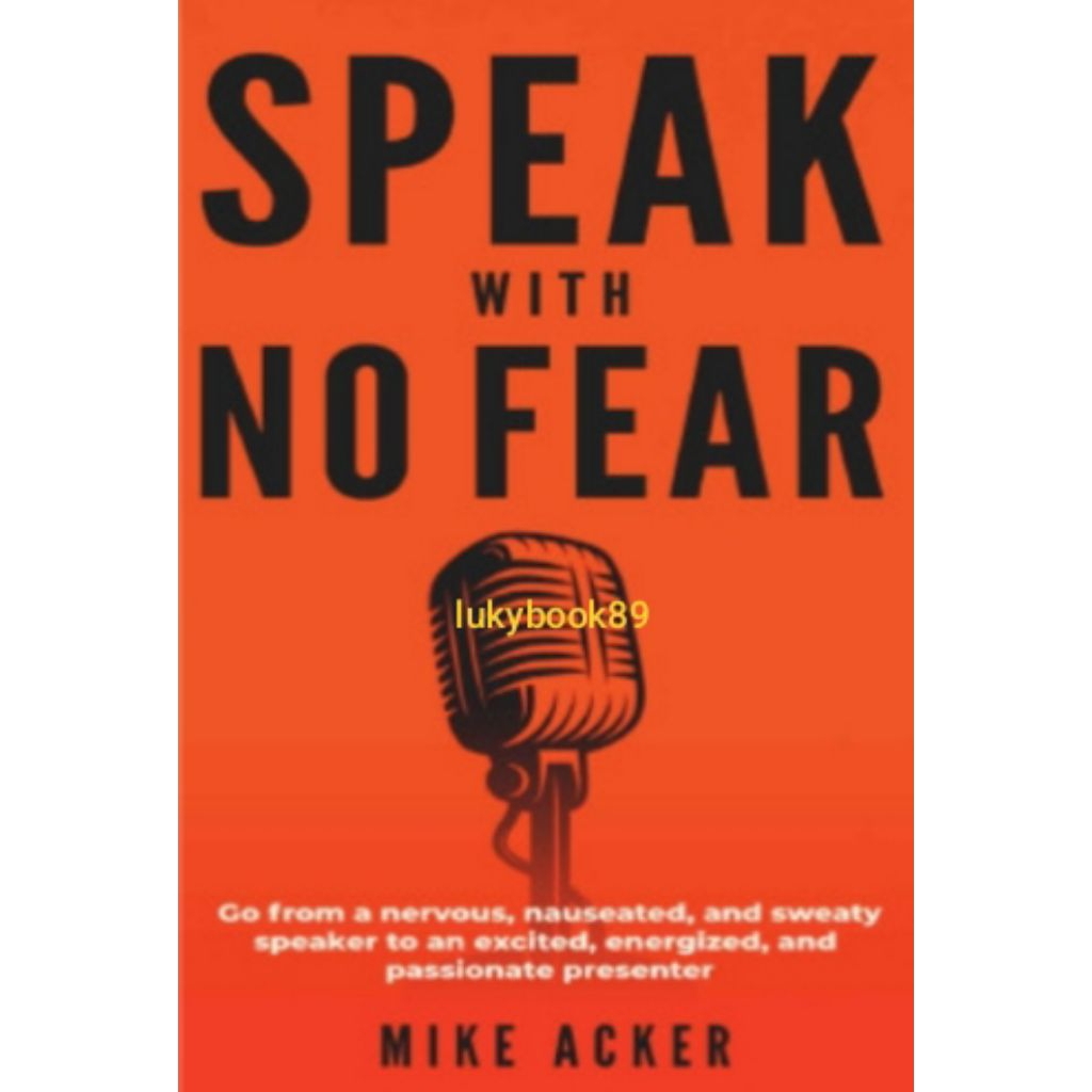 พูดด้วย No Fear โดย Mike Acker