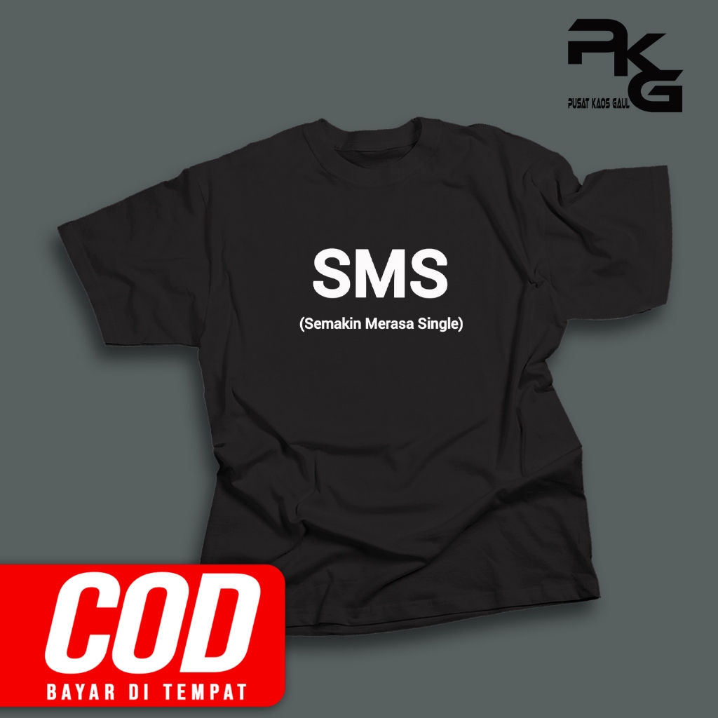 เสื้อยืดผู้ชาย Unisex ล่าสุด SMS AS YOU WANT SINGLE คอตตอนหวี 24s