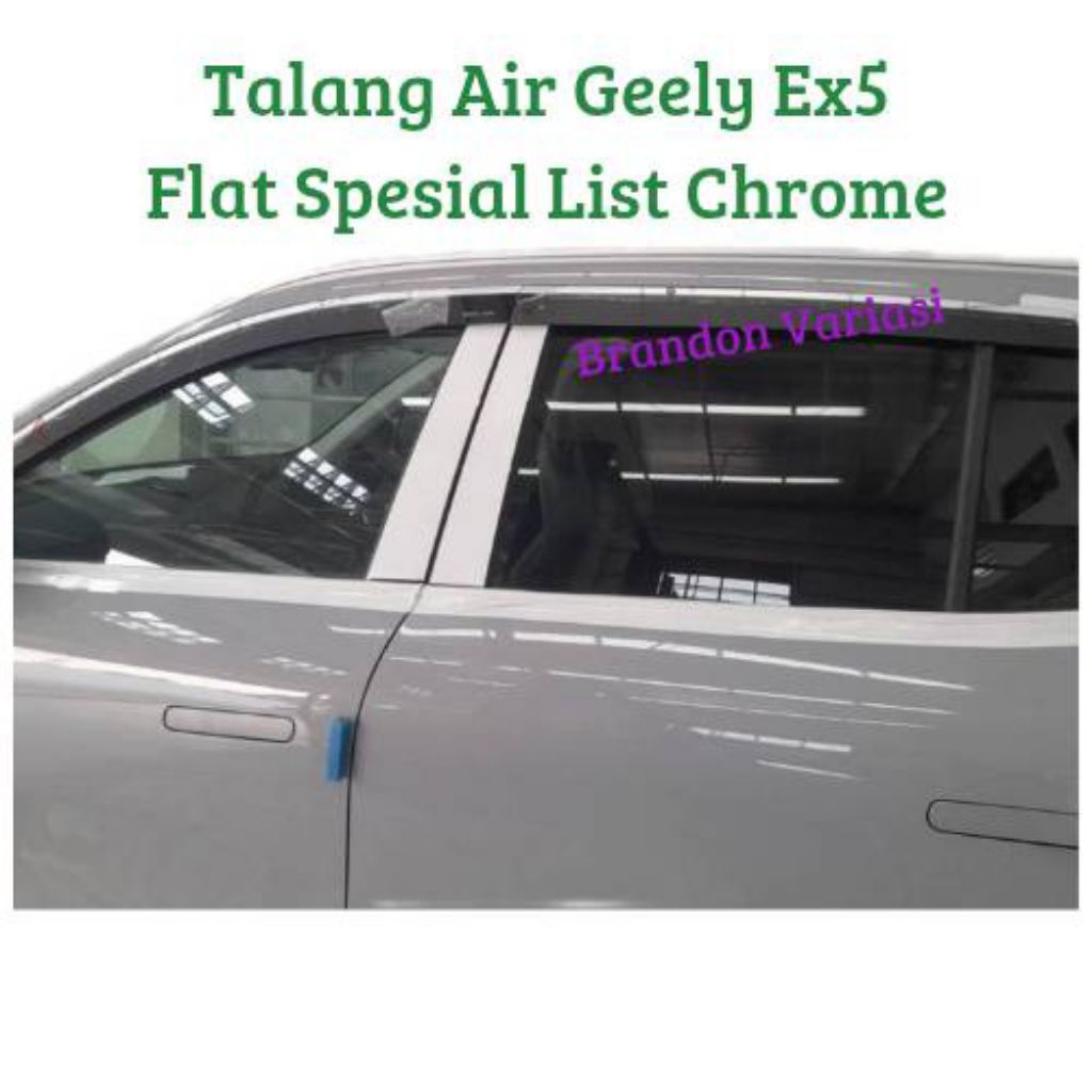 Geely Ex5 Car Gutter Chrome List Flat/Geely Ex5 Plain Black Flat Side Visor Super Premium