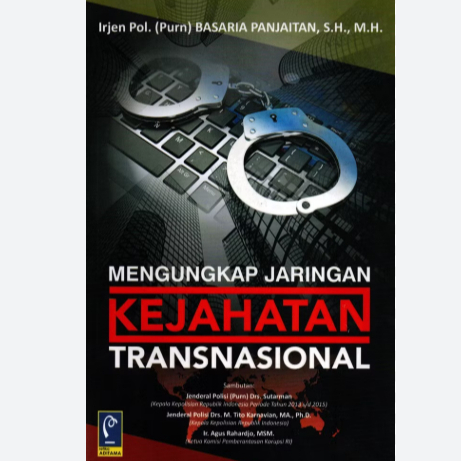 ฟื้นตัว TRANSNATIONAL CRIME NETWORK IRJEN POL. (PURN) BASARIA REFIKA ADITAMA [ORIGINAL]