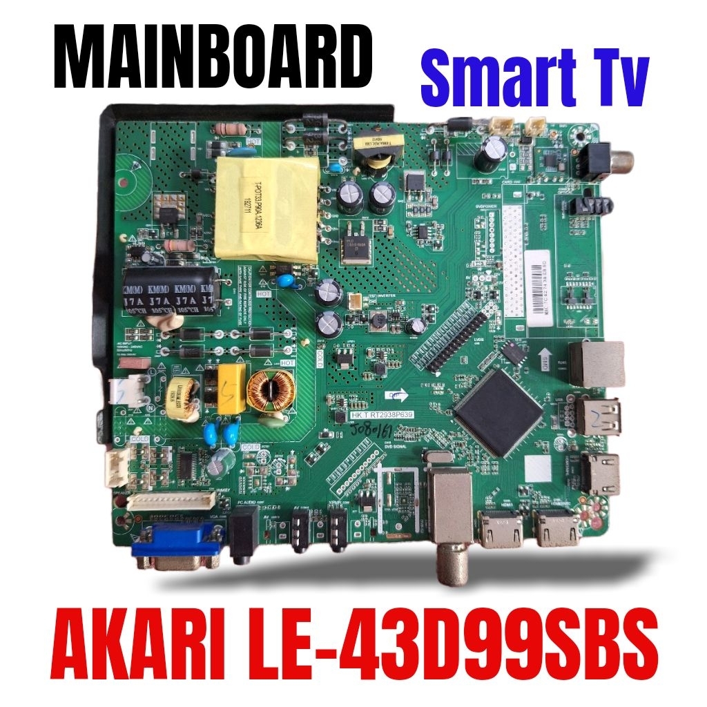 MB / Mobo / เมนบอร์ดสมาร์ททีวี Akari LE-43D99SBS 43D99SBS