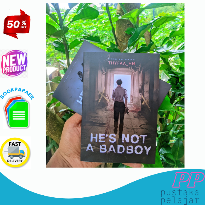 Hes not a badboy - อย่านิยายวัยรุ่น badboy 348 หน้า