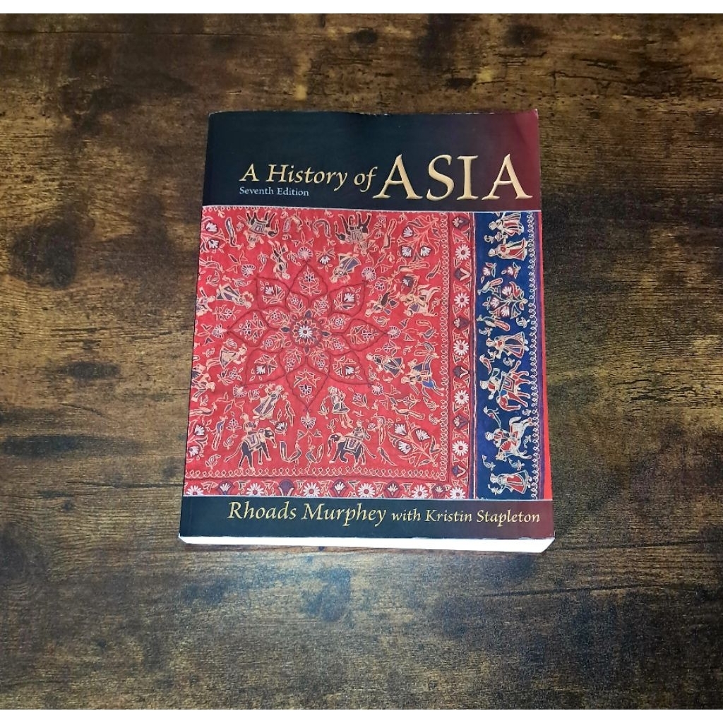 A HISTORY OF ASIA 7EDITION - RHOLADS MURPHEY WITH KRISTIN STAPLETON