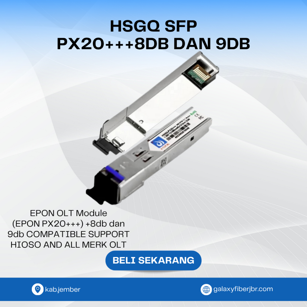 HSGQ SFP PX20+++8db และ 9db Epon OLT Transceiver HSGQ-Px20+++ 8dBm และ 9dBm