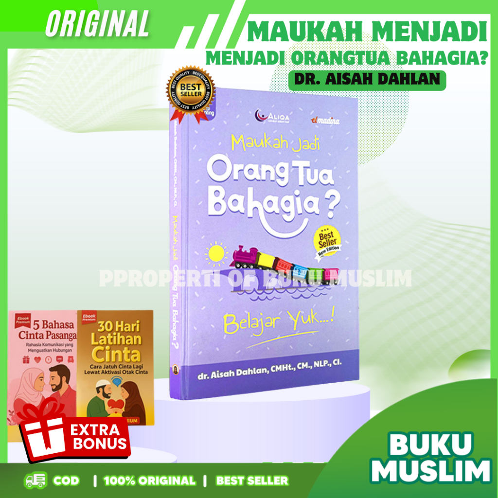 ORIGINAL WANT TO BE A HAPPY PARENT BY DR.AISARA DAHLAN - BONUS EBOOK