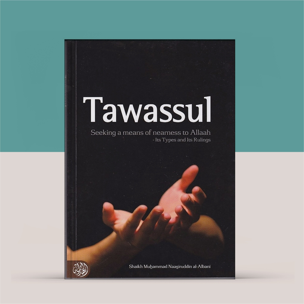 (eng) Tawassul Seeking หมายถึงความเก้าถึงอัลลาบานี