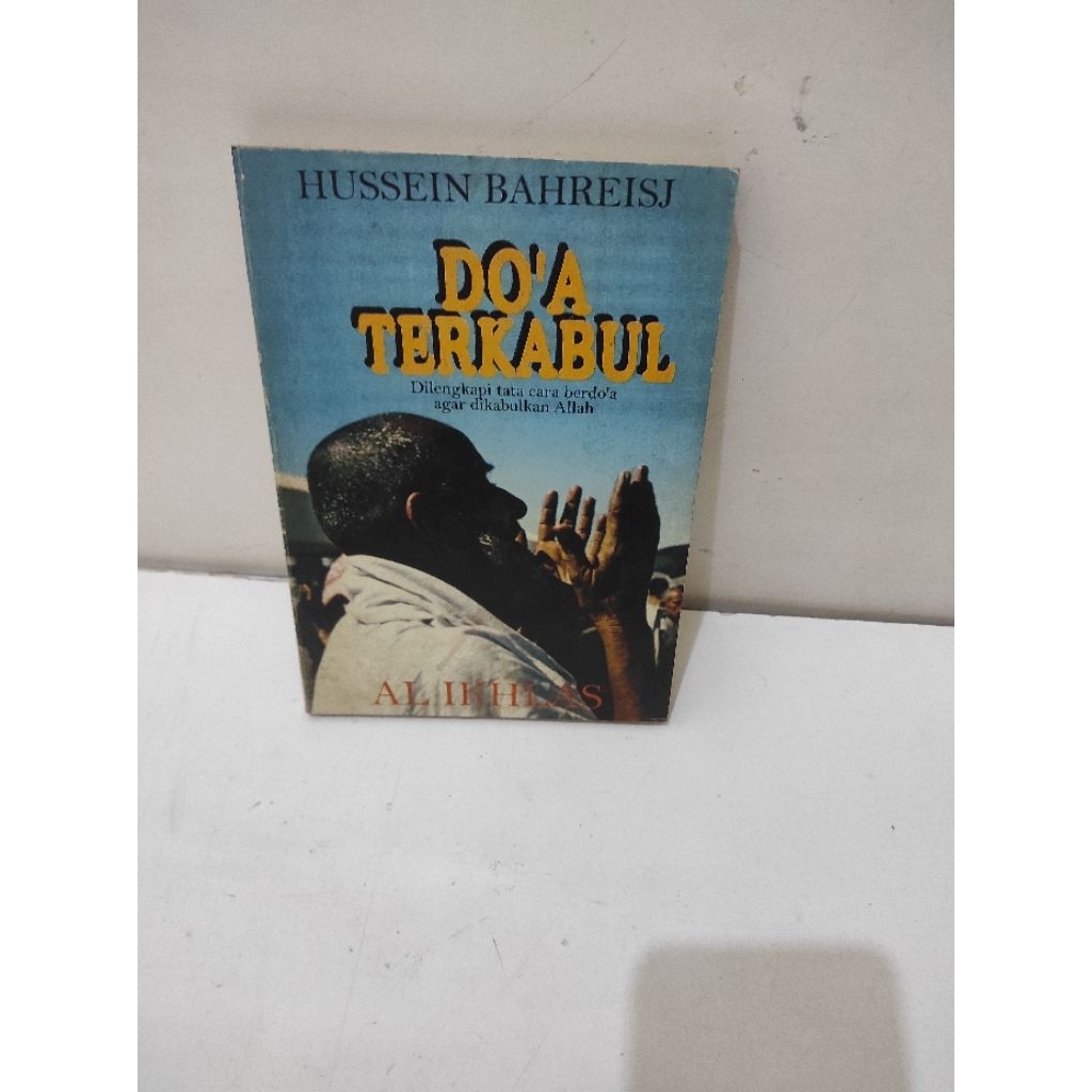 DOA TERKABUL AL IKHLAS - HUSEIN BAHREISJ