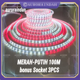 Lampu LED Strip Selang 3528/ 2835  AC 220V  MERAH+PUTIH DAN RGB  (100M FULL+3 SOKET)