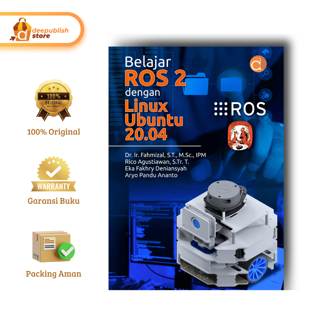 ROS 2 LEARNING BOOK WITH LINUX UBUNTU 20.04 - Robotika & Programming ROS2 - Reference for Electro & 