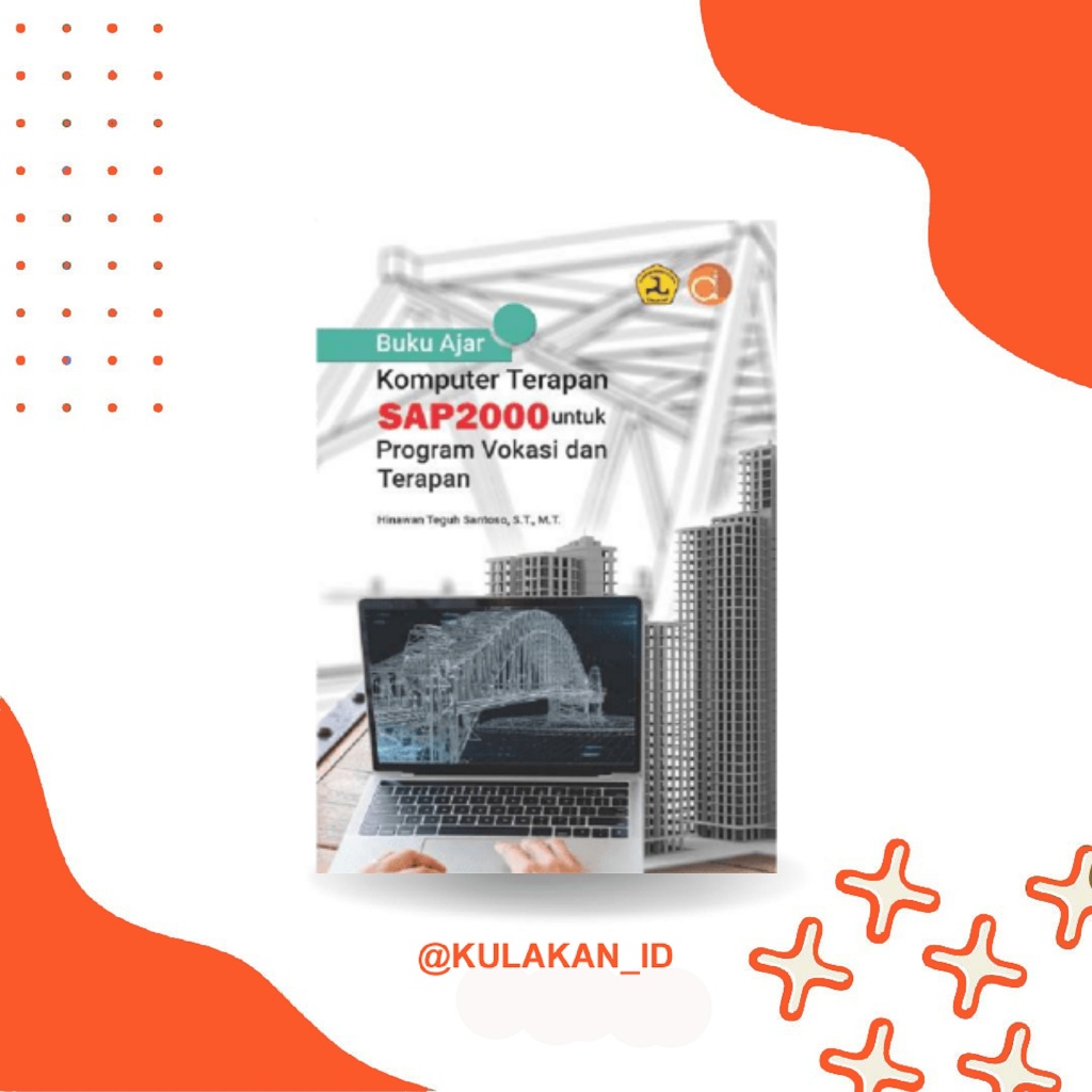 SAP2000 หนังสือเรียนคอมพิวเตอร์ประยุกต์สําหรับวคมและโปรแกรมประยุกต์ BW