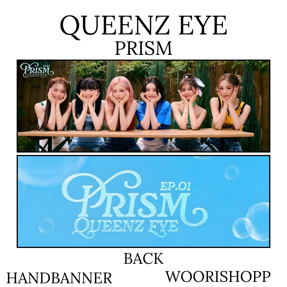 HAND BANNER QUEENZ EYE PRISM MEMBER 2 ด้าน KPOP HANDBANNER UNOFFICIAL AHYOON JINYUL SEOVIN วอนชาอี