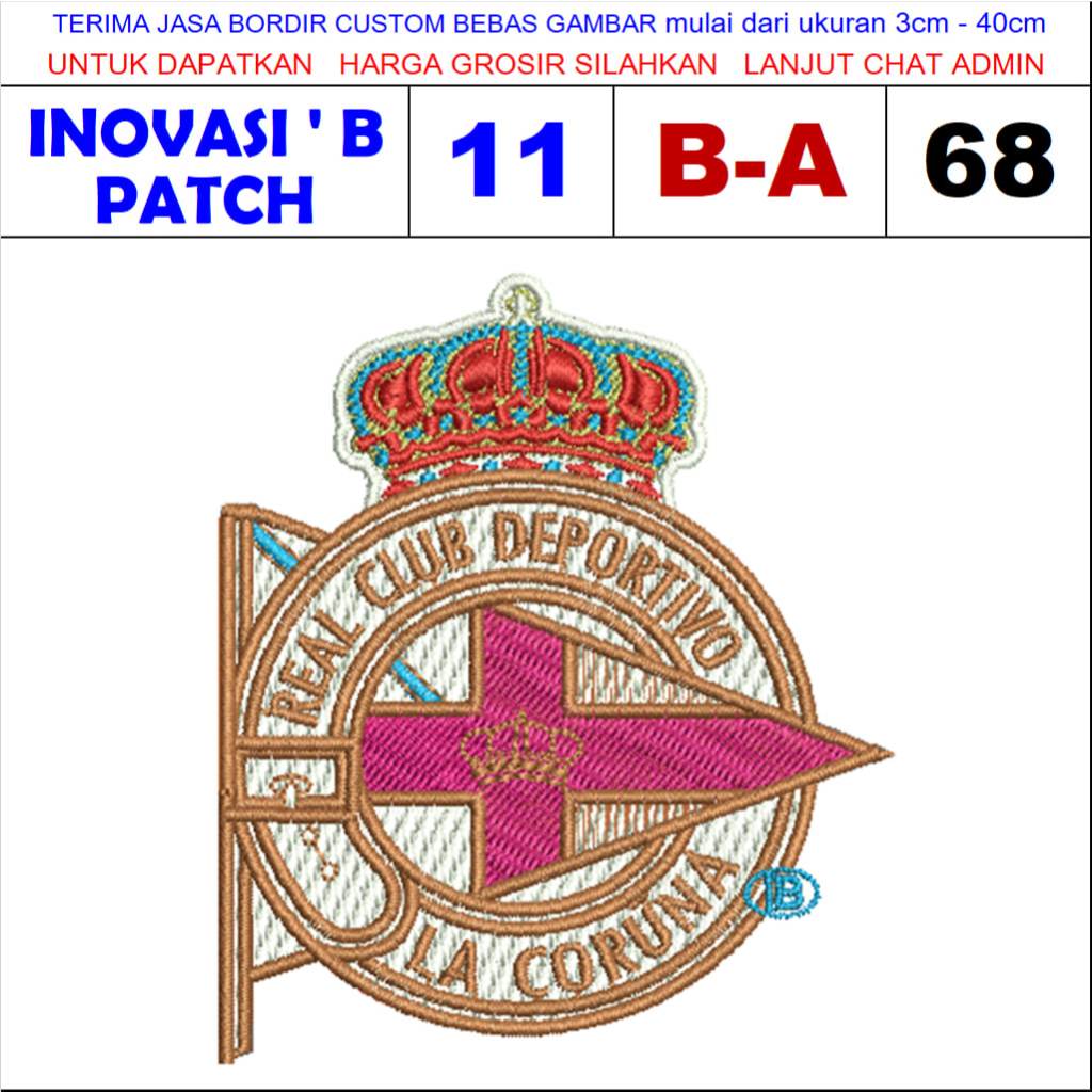 B-A68 DEVORTIVO LA CORUNA โลโก้ EMBROIDERY PATCH SPANISH TRAFFIC FOOTBALL CLUB - INNOVATION OF TESTI