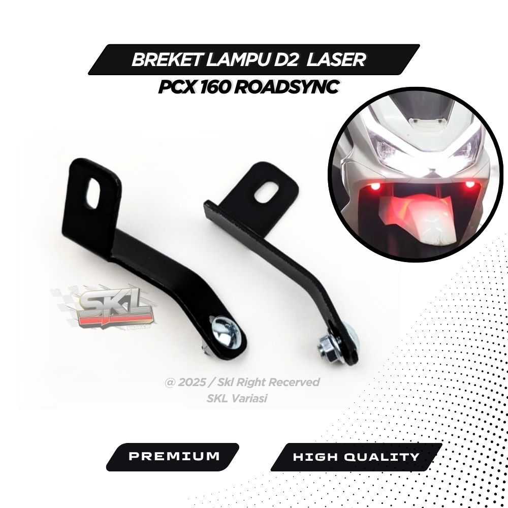 D2 แสงเลเซอร์วงเล็บ PNP PCX 160 Roadsync PCX 160 CBS ABS และ PCX 150 PREMIUM