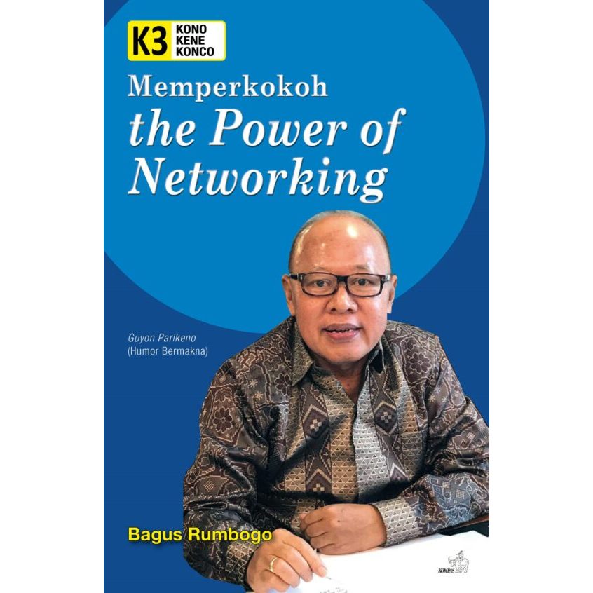 Gramedia Makassar - KONO KENE KONCO: EXPERIENCE THE POWER OF NETWORK