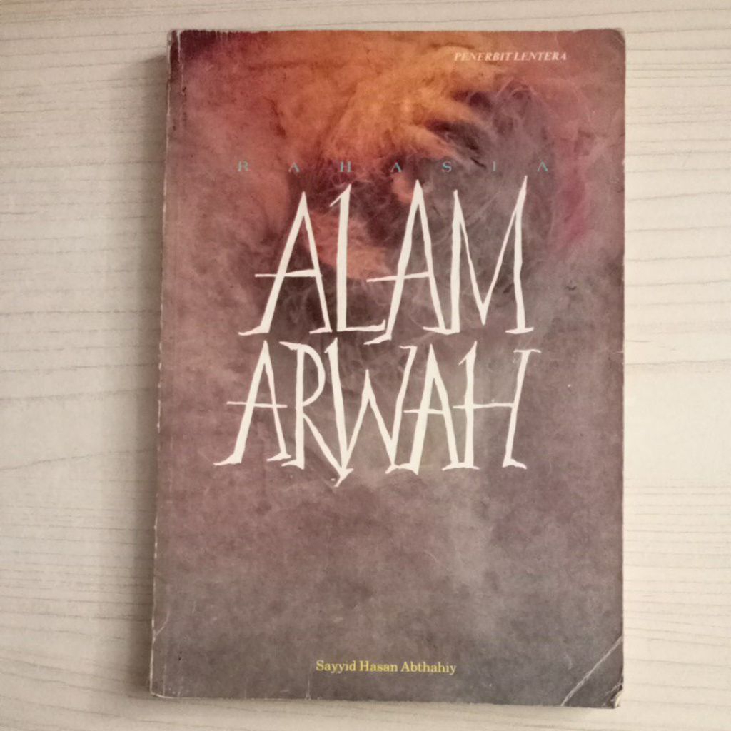 หนังสือแห่งความลับของ ARWAH โดย SAYYID HASAN ABTHAHIY